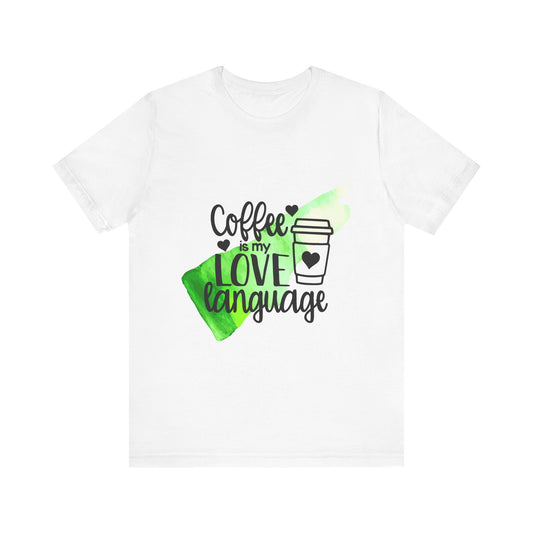 Coffee Love Tee - Fun Unisex Short Sleeve Shirt for Coffee Lovers